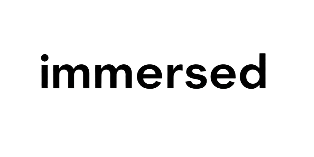 Immersed